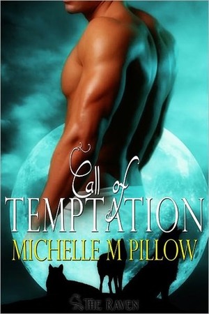 Call of Temptation by Michelle M. Pillow