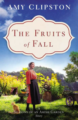 The Fruits of Fall by Amy Clipston