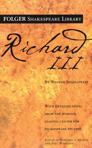 Richard III: The Tragedy of by William Shakespeare