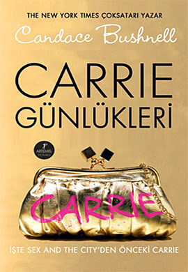 Carrie Günlükleri by Beril Tüccarbaşıoğlu Uğur, Candace Bushnell