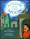 A Cloak for the Moon by Katya Krenina, Eric A. Kimmel