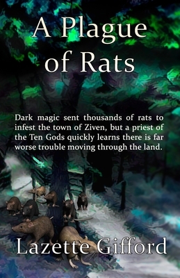 A Plague of Rats by Lazette Gifford