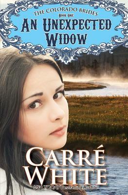 An Unexpected Widow by Carre White