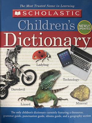 Scholastic Children's Dictionary by Scholastic