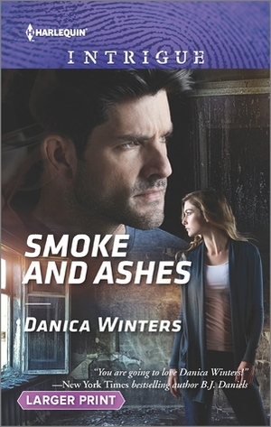 Smoke and Ashes by Danica Winters