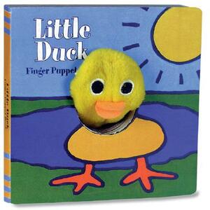 Little Duck: Finger Puppet Book: (finger Puppet Book for Toddlers and Babies, Baby Books for First Year, Animal Finger Puppets) [With Finger Puppet] by Chronicle Books, Imagebooks