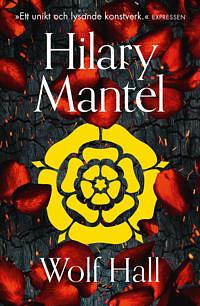 Wolf Hall by Hilary Mantel