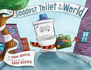 The Saddest Toilet in the World by Sam Apple