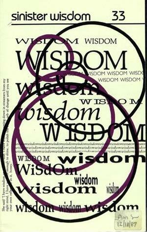 Sinister Wisdom 33: Wisdom by Sinister Wisdom, Elana Dykewomon