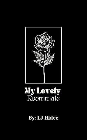 My Lovely Roommate by I.J Hidee