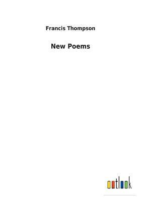 New Poems by Francis Thompson