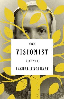 The Visionist by Rachel Urquhart