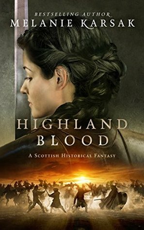 Highland Blood by Melanie Karsak