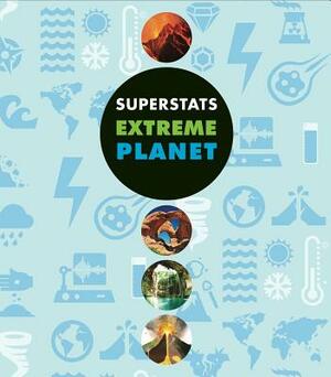 Superstats: Extreme Planet by Moira Butterfield
