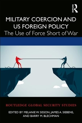 The Use of Force: Military Power and International Politics by Robert J. Art, Kenneth N. Waltz