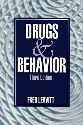 Drugs and Behavior by Fred Leavitt