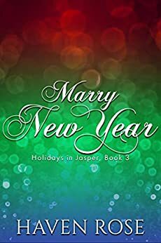 Marry New Year by Haven Rose