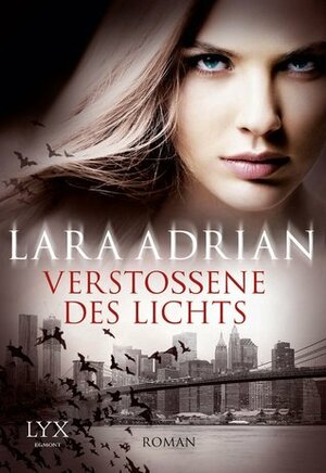 Verstoßene des Lichts by Lara Adrian