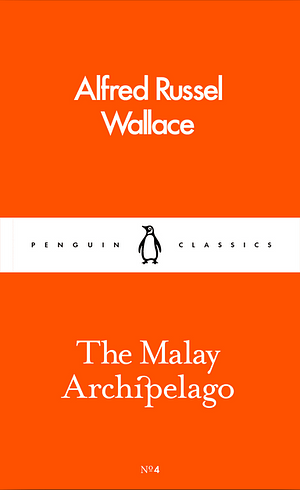 The Malay Archipelago by Alfred Russel Wallace