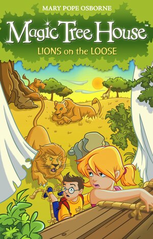 Lions on the Loose by Mary Pope Osborne