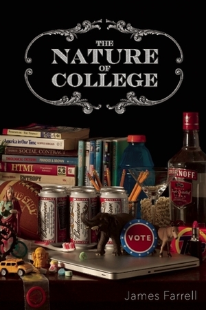 The Nature of College by James J. Farrell