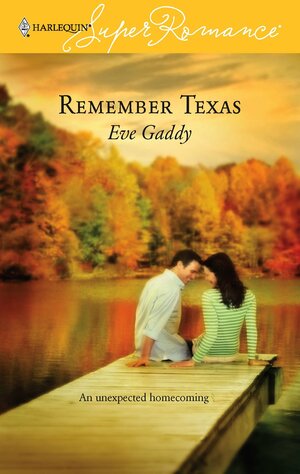 Remember Texas by Eve Gaddy