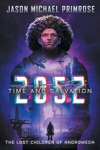 205z: Time and Salvation by Jason Michael Primrose