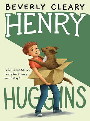 Henry Huggins by Beverly Cleary