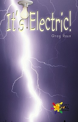 It's Electric! by Greg Roza