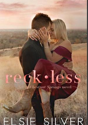 Reckless by Elsie Silver