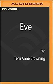 Eve by Terri Anne Browning