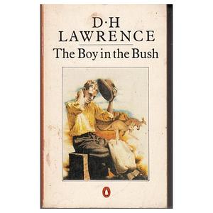 The Boy in the Bush by D. H. Lawrence