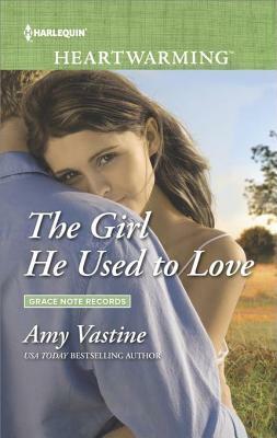 The Girl He Used to Love by Amy Vastine