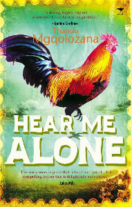 Hear me Alone by Thando Mgqolozana