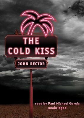 The Cold Kiss by John Rector