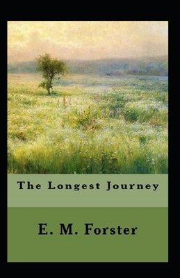 The Longest Journey Illustrated by E.M. Forster