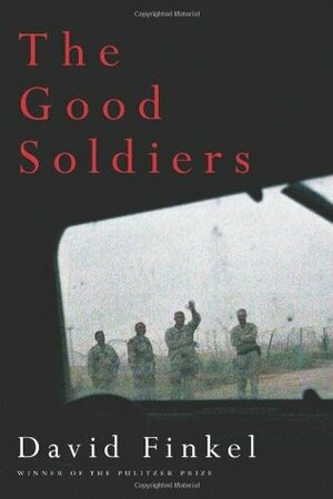 The Good Soldiers by David Finkel