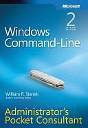 Windows Command-Line Administrator's Pocket Consultant by William R. Stanek