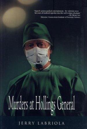 Murders at Hollings General by Jerry Labriola