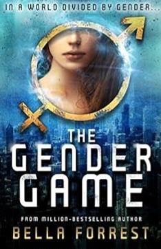 The Gender Game by Bella Forrest