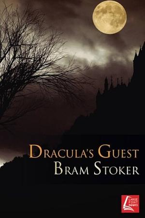 Dracula's Guest by Bram Stoker