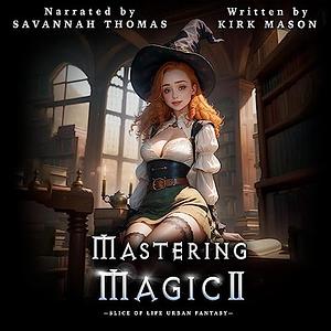 Mastering Magic II by Kirk Mason