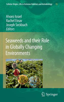 Seaweeds and Their Role in Globally Changing Environments by 