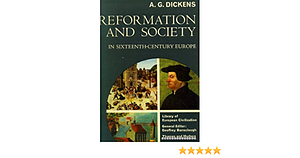 Reformation & Society in Sixteenth Century Europe by Geoffrey Barraclough, Geoffrey Barraclough