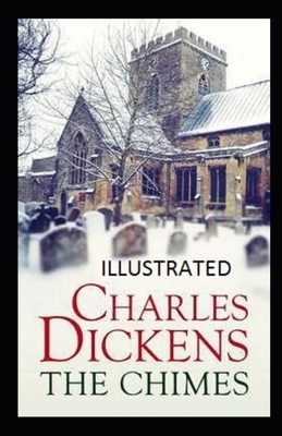 The Chimes Illustrated by Charles Dickens