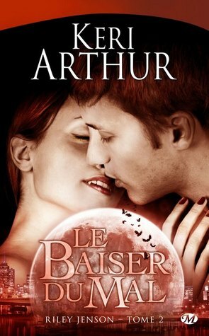 Le Baiser du Mal by Keri Arthur
