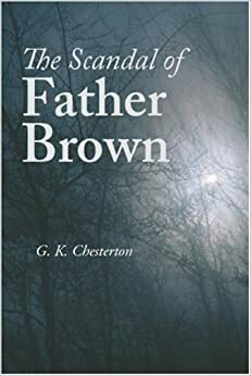 Το σκάνδαλο του πατρός Μπράουν by G.K. Chesterton