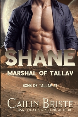 Shane: Marshal of Tallav by Cailin Briste