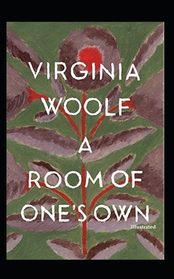 A Room of One's Own Illustrated by Virginia Woolf