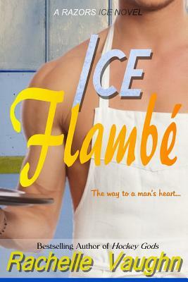 Ice Flambé by Rachelle Vaughn